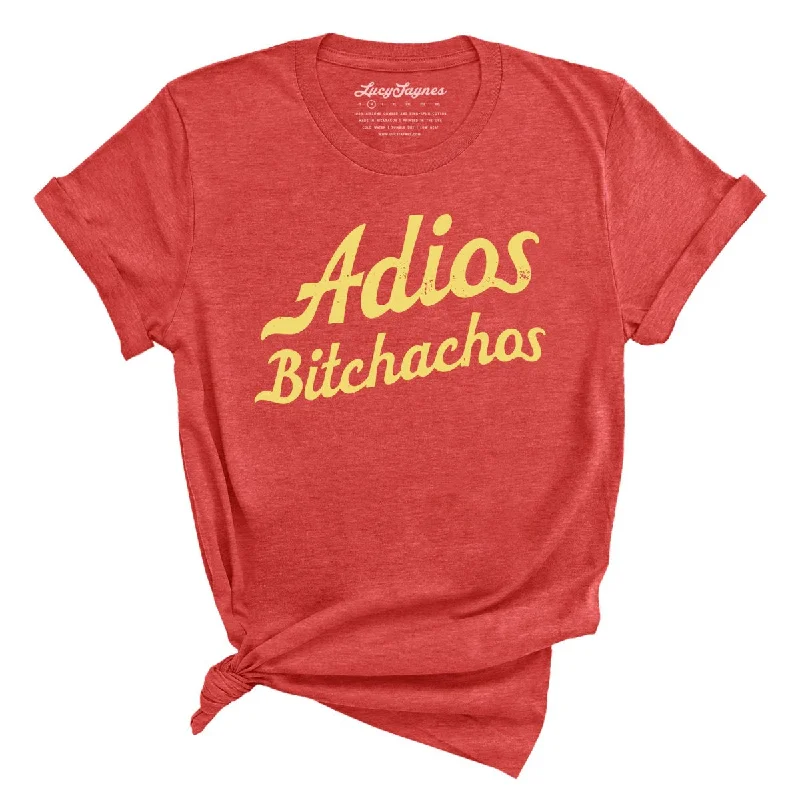 Adios Bitchachos Tee